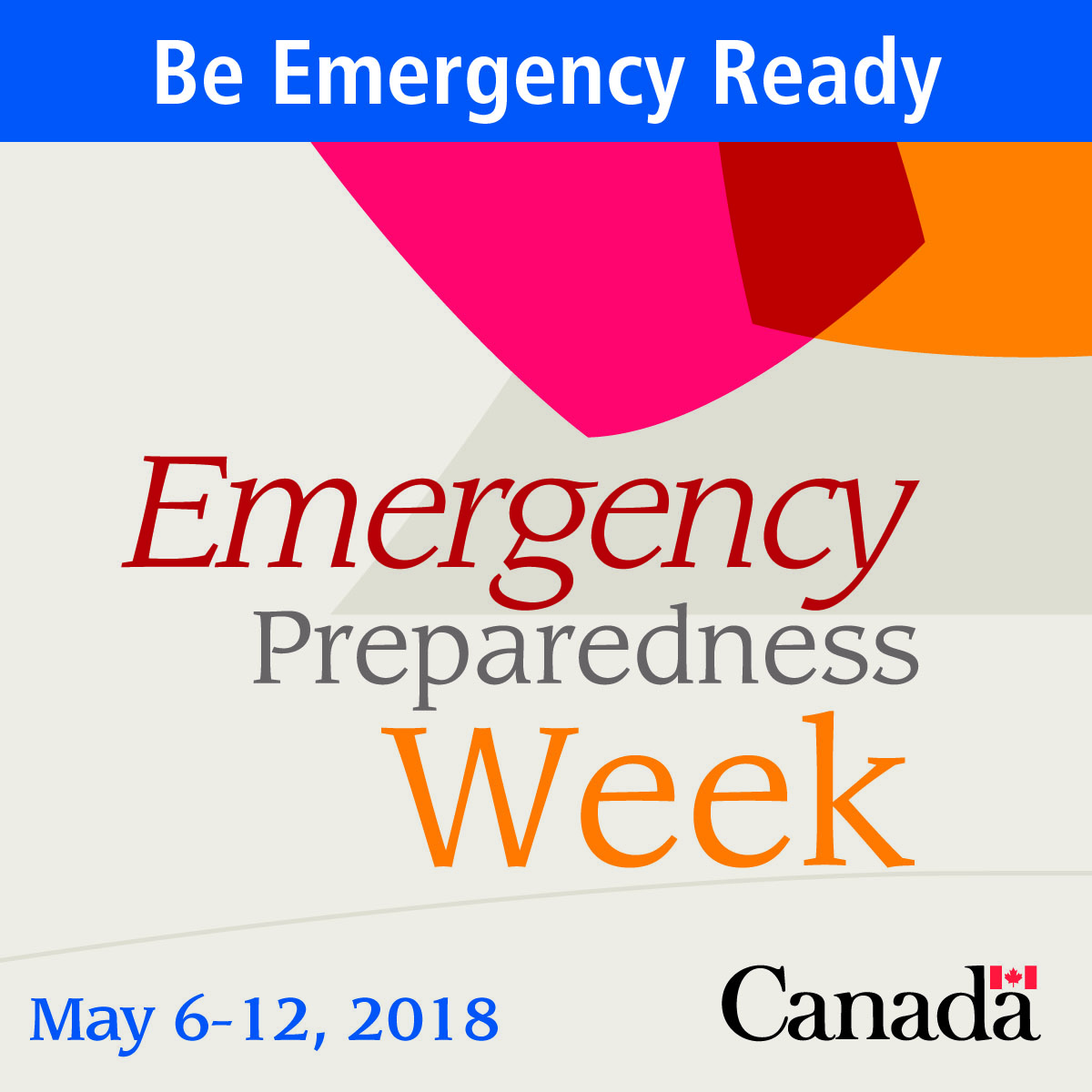 EMERGENCY PREPAREDNESS WEEK – May 6-12, 2018